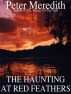 The Haunting At Red Feathers by Peter Meredith