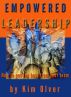 Empowered Leadership-How to get the best from your team by Kim Olver