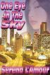 One Eye In The Sky by Serena L'Amour