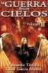 La Guerra de los Cielos. Volumen 2 by Fernando Trujillo