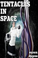 Cover for 'Tentacles In Space (Sci-Fi Breeding Sex)'