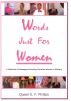 Words Just for Women by Queen E. F. Phillips