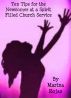 Ten Tips for the Newcomer at a Spirit Filled Church Service by Marina Rojas