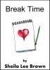 Break Time by Sheila Lee Brown