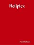 Hellplex by Keith Helinski