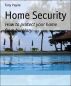Home Security: How to protect you home from burglary by Tony Payne