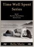 Time Well Spent - Book 1 by Bella Marie 
