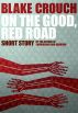 On the Good, Red Road by Blake Crouch