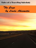 Cover for 'Tales of a Traveling Saleslady: The Cage'