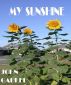 My Sunshine by John Gaukel