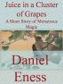 Juice in a Cluster of Grapes by Daniel Eness