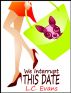 We Interrupt This Date by L.C. Evans