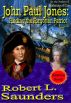 John Paul Jones: Finding the Forgotten Patriot by Robert Saunders