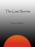 The Last Sunrise by Thomas LeBeau