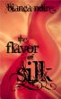 The Flavor of Silk by Bianca Noire