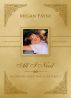 All I Need: a drabble by Megan Payne