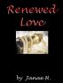 Renewed Love by Janae H.