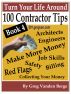 100 Tips For Contractors - Book 4 by Greg Vanden Berge