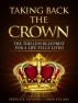 Taking Back The Crown; The Timeless Blueprint for a Life Fully Lived by Berwick Mahdi Davenport & Norris Williams II
