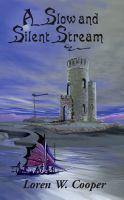 Cover for 'A Slow and Silent Stream'