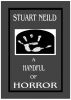 A Handful Of Horror by Stuart Neild
