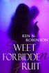 Sweet Forbidden Fruit by Ken N. Robinson