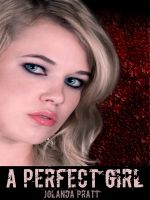 Cover for 'A Perfect Girl'