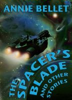 Cover for 'The Spacer's Blade & Other Stories'