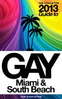 Cover for 'The Stapleton 2013 Gay Guide to Key West & the Florida Keys'