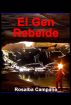 El Gen Rebelde by Rosalba Campano