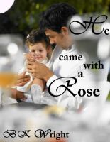 Cover for 'He came with a Rose'