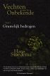 Vechten tegen het onbekende - deel 1- Gruwelijk bedrogen by Hans Smedema