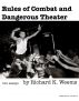 Rules of Combat and Dangerous Theater - two essays by Richard K. Weems