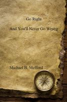 Cover for 'Go Right and You'll Never Go Wrong'