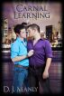Carnal Learning by D. J. Manly