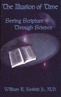 Cover for 'The Illusion of Time - Seeing Scripture Through Science'