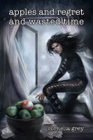 Cover for 'Apples and Regret and Wasted Time'