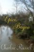 Epico Bayou by Charlsie Russell