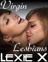 Cover for 'Virgin Lesbians: Erotic First Time Stories'