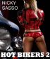 Hot Bikers 2 - Erotic story by Nicky Sasso