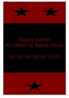 Cover for 'Rogue Savior:an Order of Rayne novel'