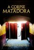 A Corpse for the Matadora by Harol Marshall