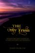 The Only Truth by James Marcuse
