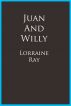 Juan and Willy by Lorraine Ray