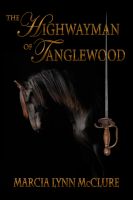 Cover for 'The Highwayman of Tanglewood'