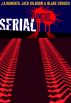 SERIAL UNCUT by Blake Crouch, Jack Kilborn & J.A. Konrath by JA Konrath