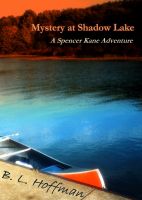 Cover for 'Mystery at Shadow Lake - A Spencer Kane Adventure'