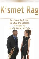 Cover for 'Kismet Rag Pure Sheet Music Duet for Oboe and Bassoon, Arranged by Lars Christian Lundholm'