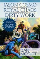Cover for 'Jason Cosmo - Royal Chaos - Dirty Work'