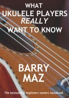 Cover for 'What Ukulele Players Really Want To Know'